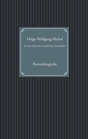 Ist das nicht eine wunderbare Geschichte