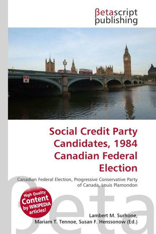 Social Credit Party Candidates, 1984 Canadian Federal Election