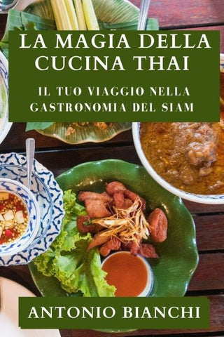 La Magia della Cucina Thai