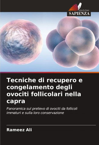 Tecniche di recupero e congelamento degli ovociti follicolari nella capra