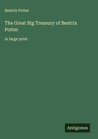 The Great Big Treasury of Beatrix Potter