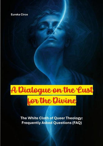 A Dialogue on the Lust for the Divine