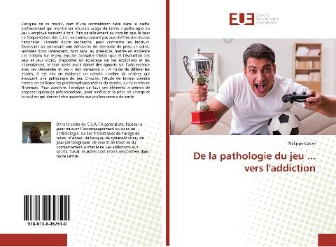 De la pathologie du jeu ... vers l'addiction