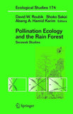 Pollination Ecology and the Rain Forest