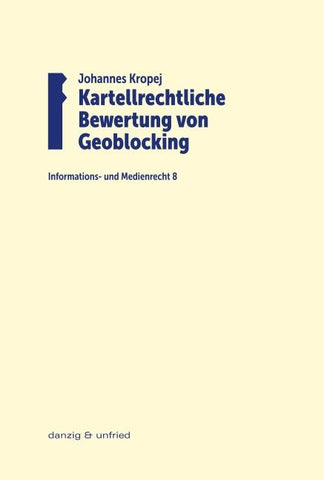 Kartellrechtliche Bewertung von Geoblocking