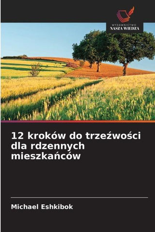 12 kroków do trze¿wo¿ci dla rdzennych mieszka¿ców