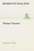 Thomas Thyrnau - Zweiter Theil