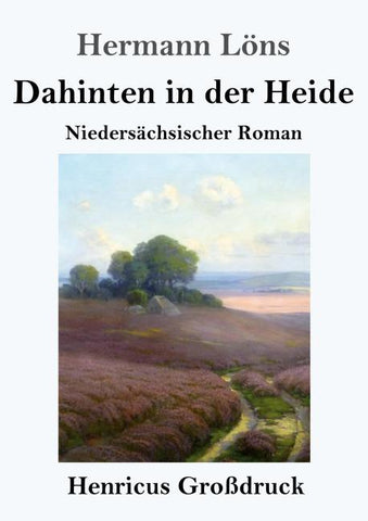 Dahinten in der Heide (Großdruck)