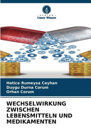 WECHSELWIRKUNG ZWISCHEN LEBENSMITTELN UND MEDIKAMENTEN