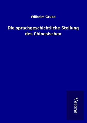 Die sprachgeschichtliche Stellung des Chinesischen