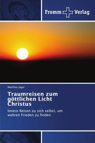 Traumreisen zum göttlichen Licht Christus