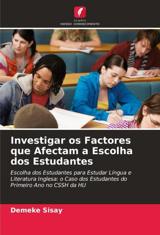 Investigar os Factores que Afectam a Escolha dos Estudantes