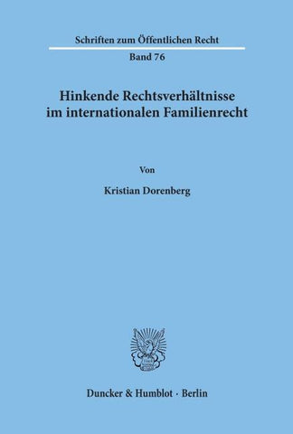 Hinkende Rechtsverhältnisse im internationalen Familienrecht.