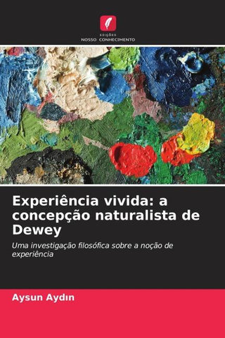 Experiência vivida: a concepção naturalista de Dewey