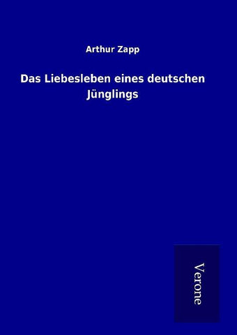 Das Liebesleben eines deutschen Jünglings