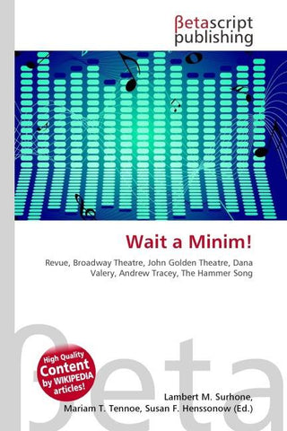 Wait a Minim!