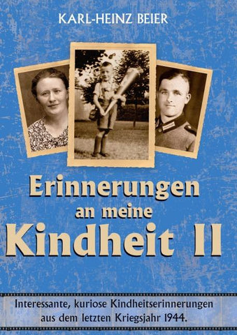 Weitere Erinnerungen an meine Kindheit II