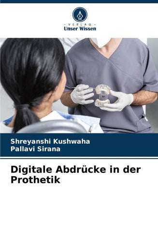 Digitale Abdrücke in der Prothetik