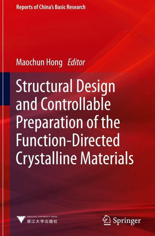 Structural Design and Controllable Preparation of the Function-Directed Crystalline Materials