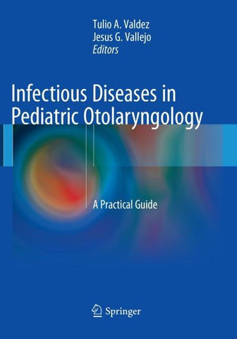 Infectious Diseases in Pediatric Otolaryngology