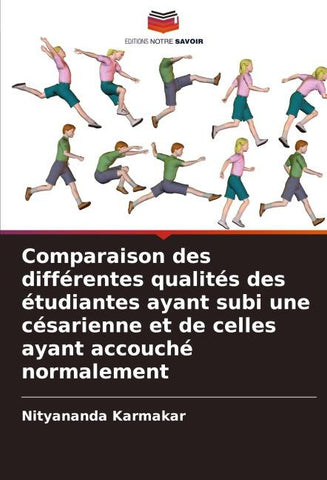 Comparaison des différentes qualités des étudiantes ayant subi une césarienne et de celles ayant accouché normalement