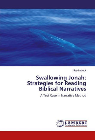 Swallowing Jonah: Strategies for Reading Biblical Narratives