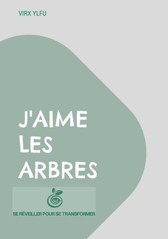 J'aime les arbres