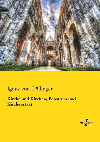 Kirche und Kirchen, Papsttum und Kirchenstaat