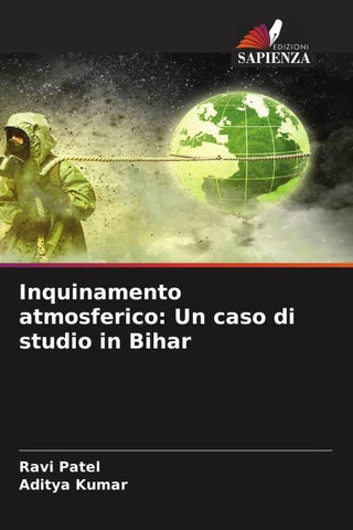 Inquinamento atmosferico: Un caso di studio in Bihar