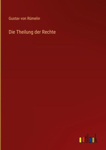 Die Theilung der Rechte