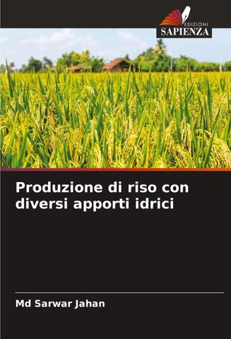 Produzione di riso con diversi apporti idrici