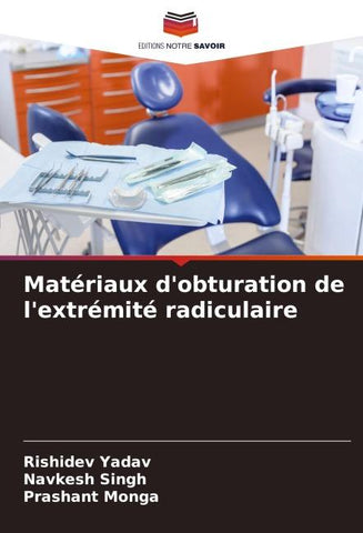 Matériaux d'obturation de l'extrémité radiculaire