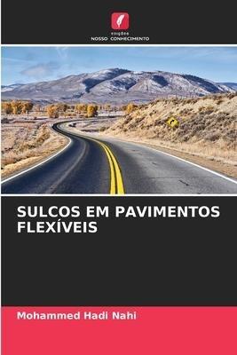 SULCOS EM PAVIMENTOS FLEXÍVEIS