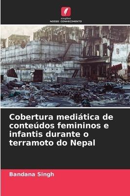 Cobertura mediática de conteúdos femininos e infantis durante o terramoto do Nepal
