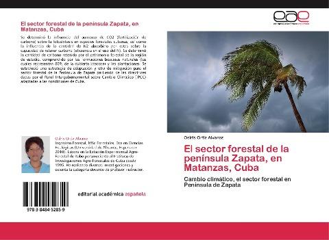 El sector forestal de la península Zapata, en Matanzas, Cuba