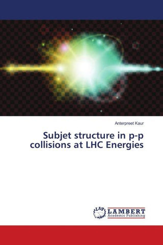 Subjet structure in p-p collisions at LHC Energies
