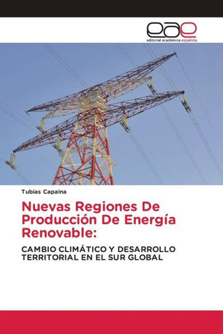 Nuevas Regiones De Producción De Energía Renovable: