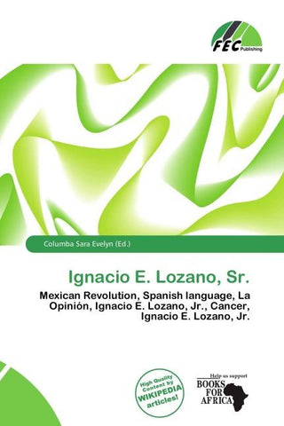 Ignacio E. Lozano, Sr.
