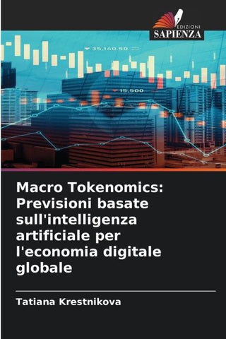Macro Tokenomics: Previsioni basate sull'intelligenza artificiale per l'economia digitale globale