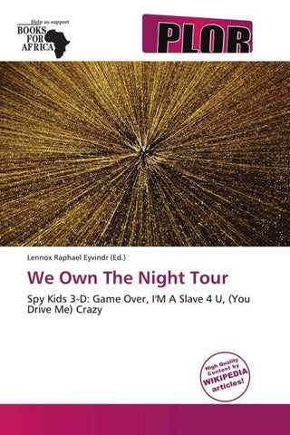 We Own The Night Tour