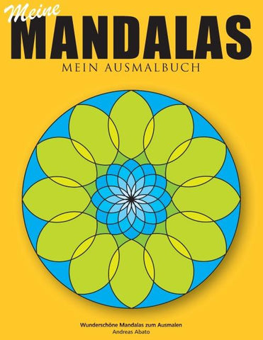 Meine Mandalas - Mein Ausmalbuch - Wunderschöne Mandalas zum Ausmalen