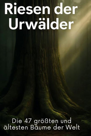 Riesen der Urwälder