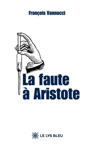 La faute à Aristote