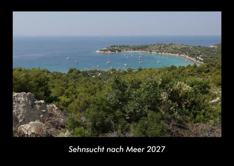 Sehnsucht nach Meer 2027 Fotokalender DIN A3