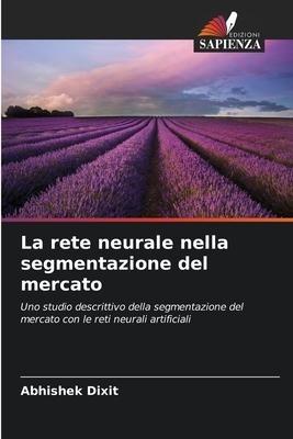 La rete neurale nella segmentazione del mercato