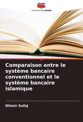 Comparaison entre le système bancaire conventionnel et le système bancaire islamique