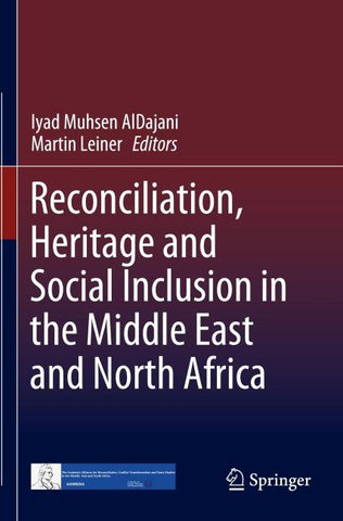 Reconciliation, Heritage and Social Inclusion in the Middle East and North Africa