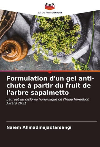 Formulation d'un gel anti-chute à partir du fruit de l'arbre sapalmetto