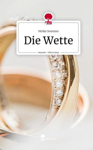 Die Wette. Life is a Story - story.one
