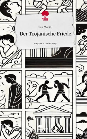 Der Trojanische Friede. Life is a Story - story.one
